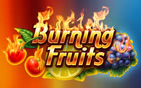 Fruits Burn